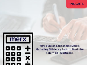 How SMEs in London Use Merx’s Marketing Efficiency Ratio to Maximise Return on Investment