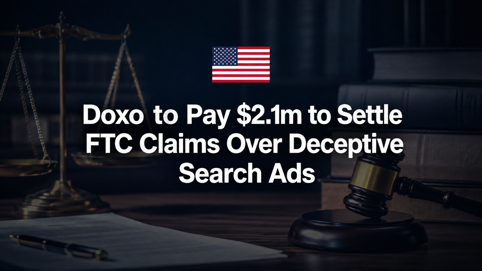 Doxo to Pay $2.1m to Settle FTC Claims Over Deceptive Search Ads