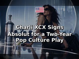 Charli XCX Signs Absolut for a Two-Year Pop Culture Play