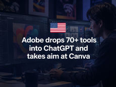 Adobe drops 70+ tools into ChatGPT and takes aim at Canva