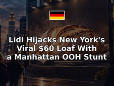 Lidl Hijacks New York's Viral $60 Loaf With a Manhattan OOH Stunt