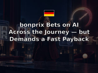 bonprix Bets on AI Across the Journey — but Demands a Fast Payback
