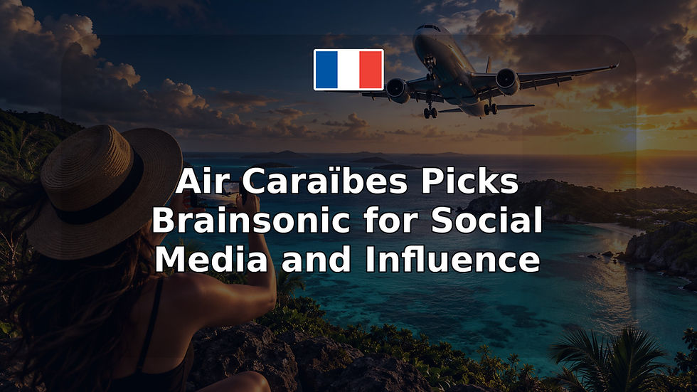 Air Caraïbes Picks Brainsonic for Social Media and Influence