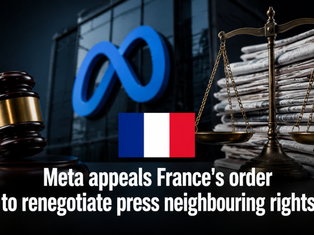 Meta appeals France's order to renegotiate press neighbouring rights