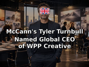 McCann's Tyler Turnbull Named Global CEO of WPP Creative