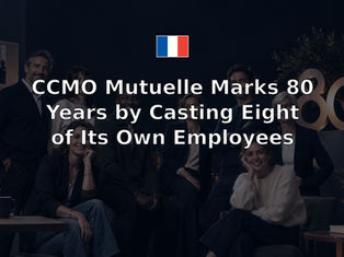 CCMO Mutuelle Marks 80 Years by Casting Eight of Its Own Employees