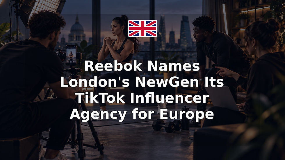 Reebok Names London's NewGen Its TikTok Influencer Agency for Europe