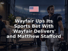 Wayfair Ups Its Sports Bet With 'Wayfair Delivers' and Matthew Stafford