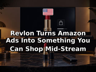 Revlon Turns Amazon Ads Into Something You Can Shop Mid-Stream