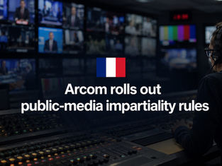 Arcom rolls out public-media impartiality rules