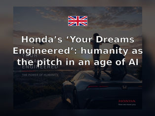 Honda’s ‘Your Dreams Engineered’: humanity as the pitch in an age of AI