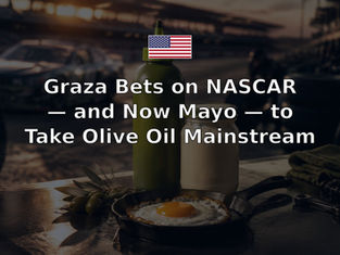 Graza Bets on NASCAR — and Now Mayo — to Take Olive Oil Mainstream