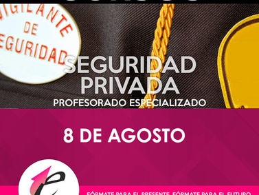 CURSO SEGURIDAD PRIVADA - 8 agosto