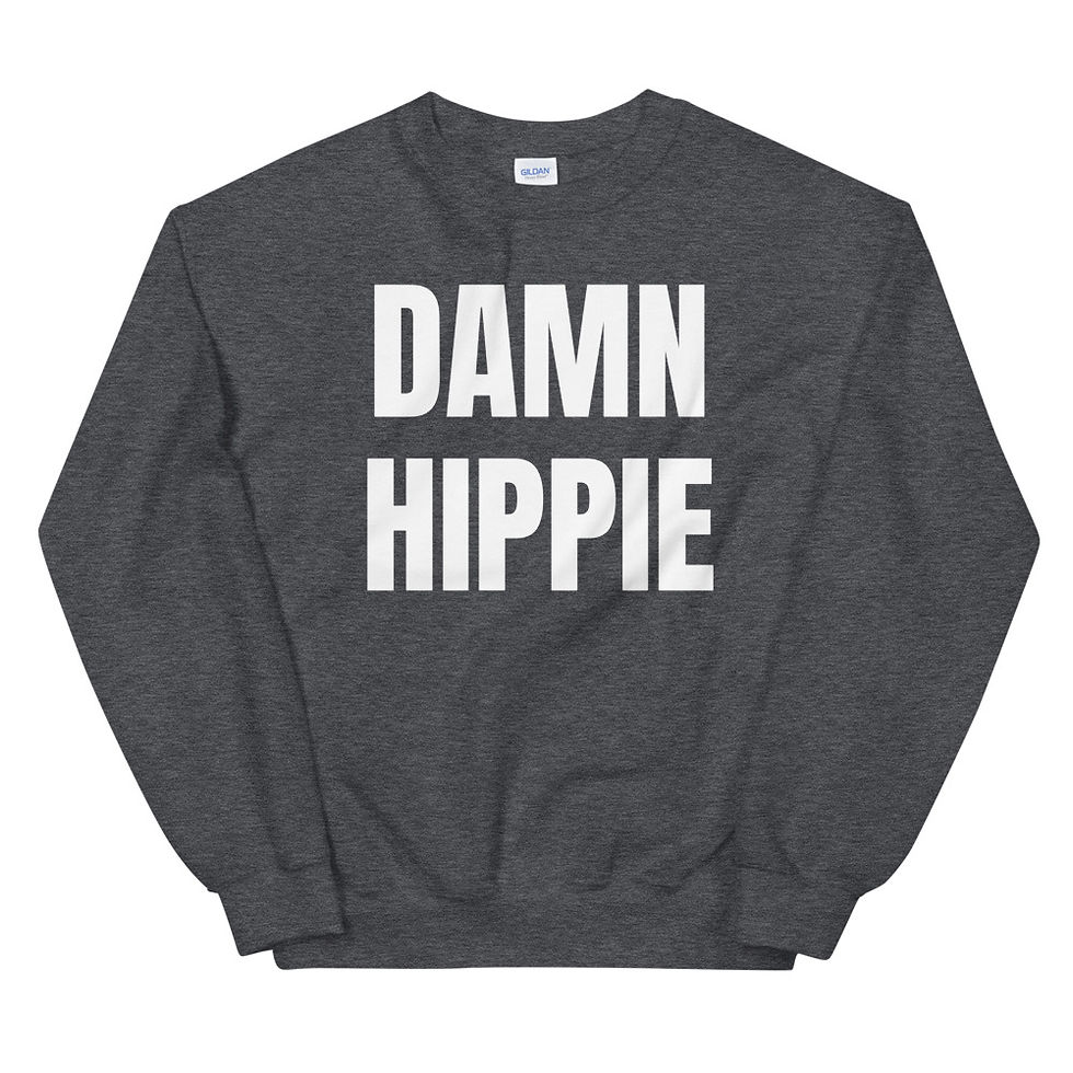 Thumbnail: Damn Hippie Unisex Sweatshirt
