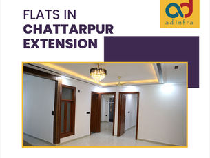 Flats in chattarpur Extension