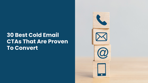 30 Best Cold Email CTAs That Are Proven To Convert