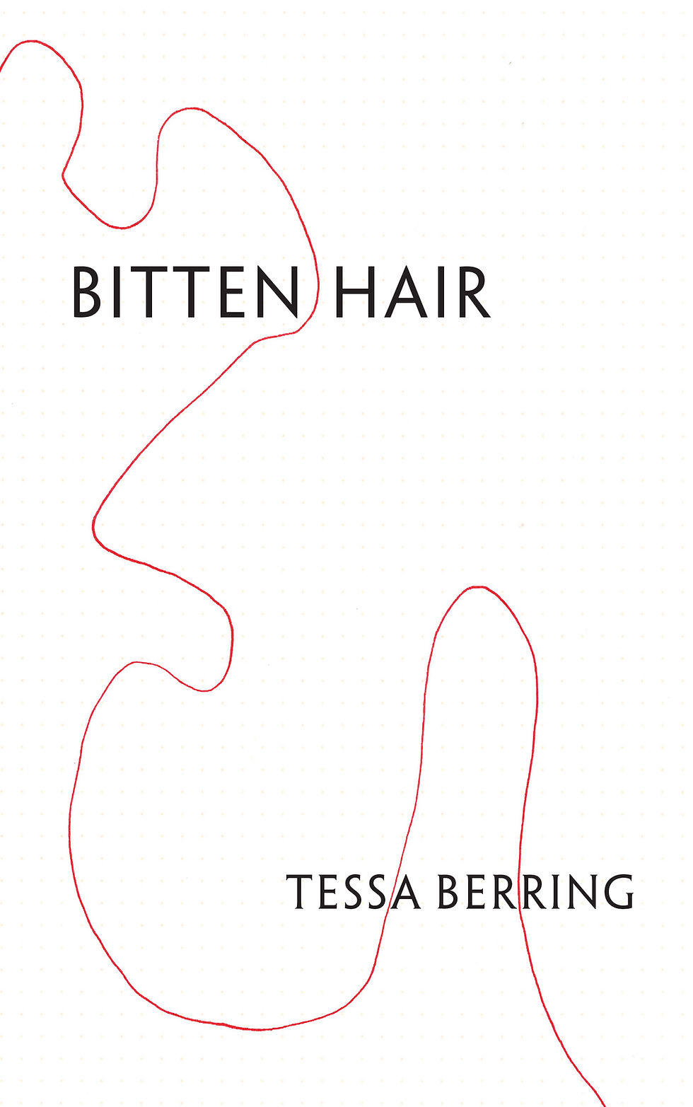 Bitten Hair by Tessa Berring (ISBN:  9781 9164051 10)