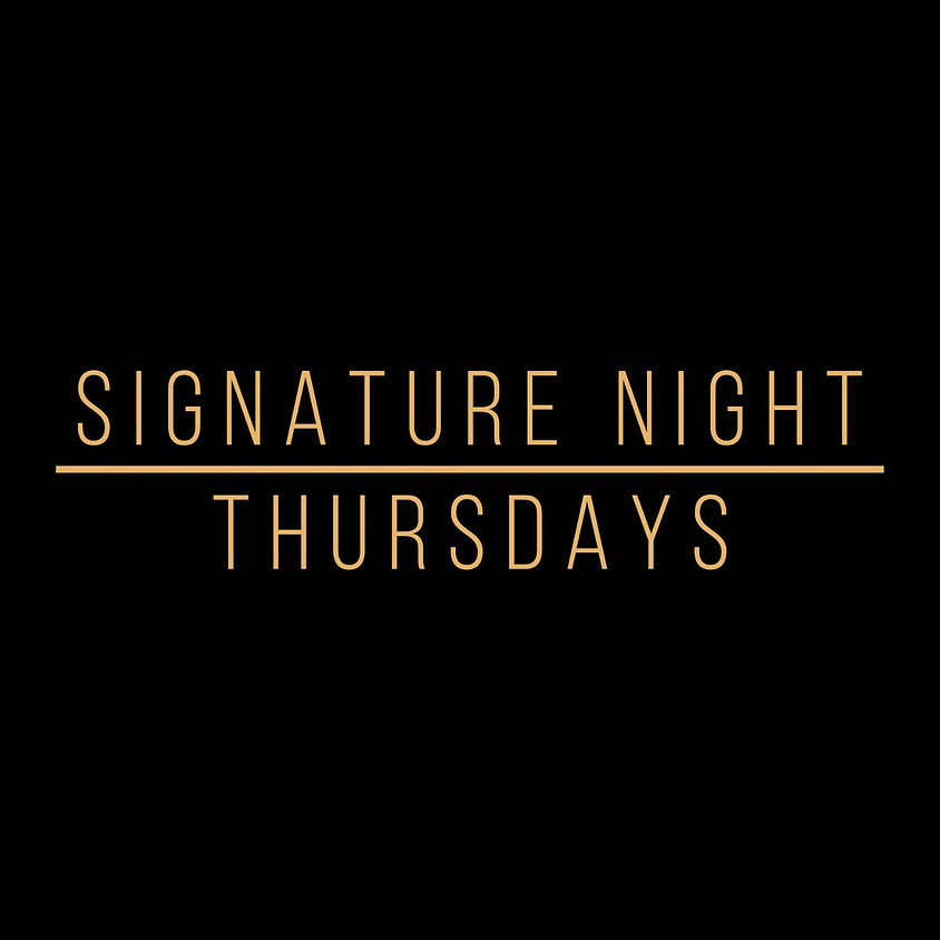 SIGNATURE Thursdays