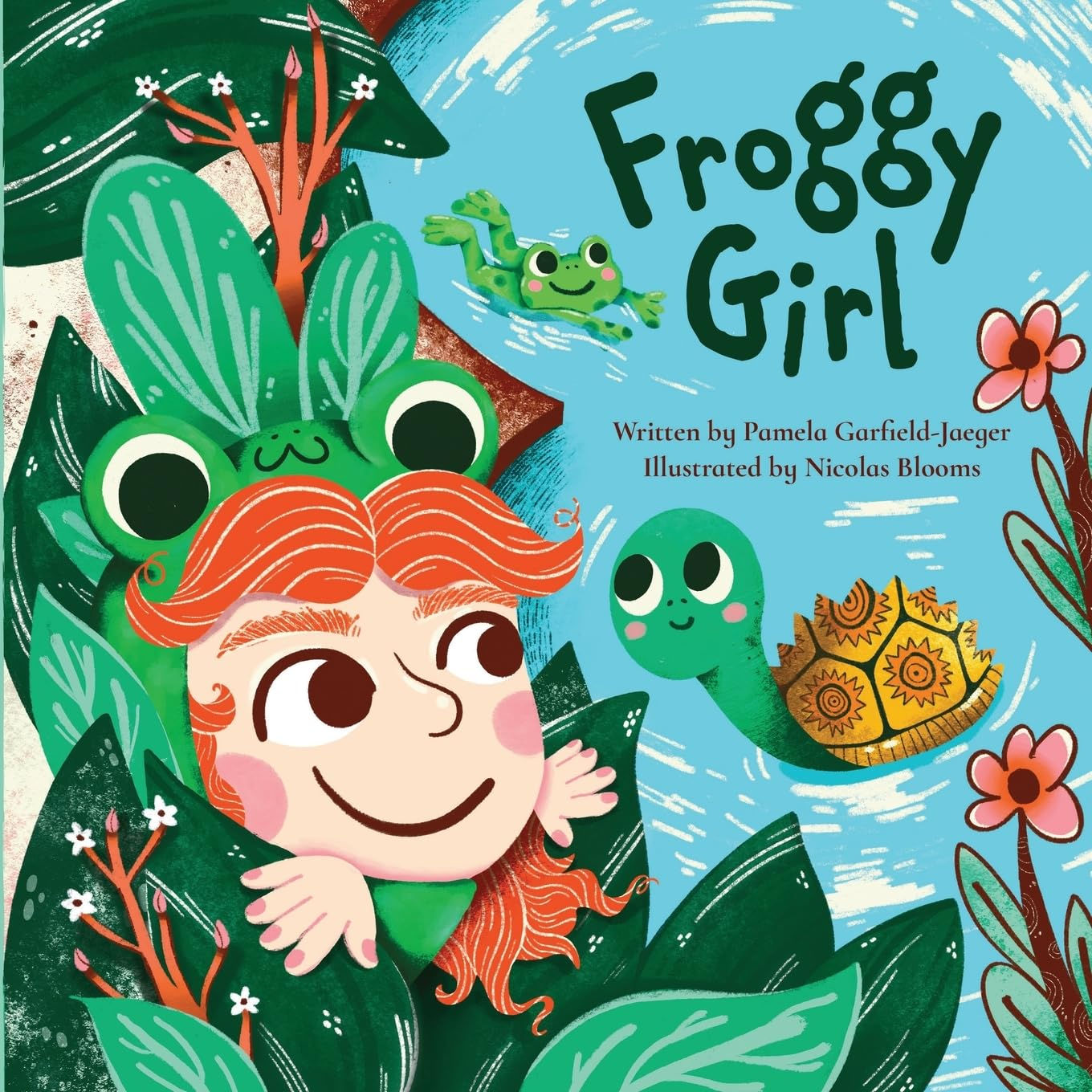 Froggy Girl: A New Children's Book by Pamela Garfield-Jaeger, LCSW