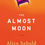 Thumbnail: The Almost Moon by Alice Sebold