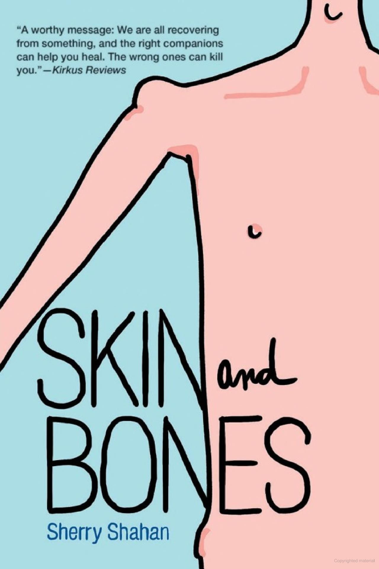 Skin and Bones by Sherry Shahan