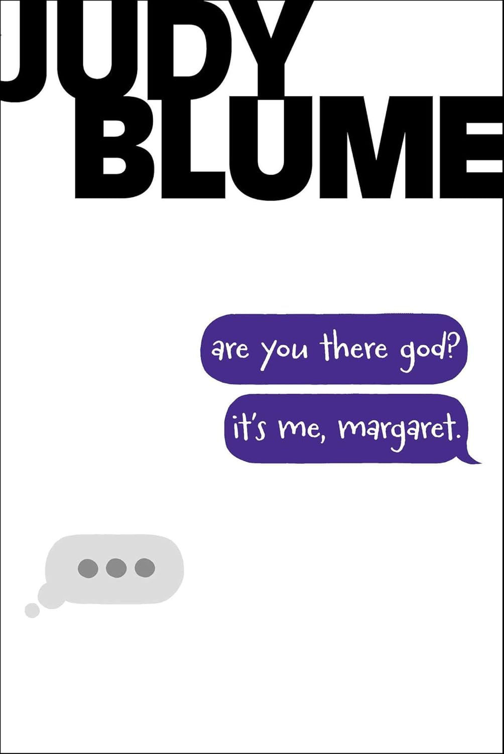 Are You There, God? It's Me, Margaret. by Judy Blume
