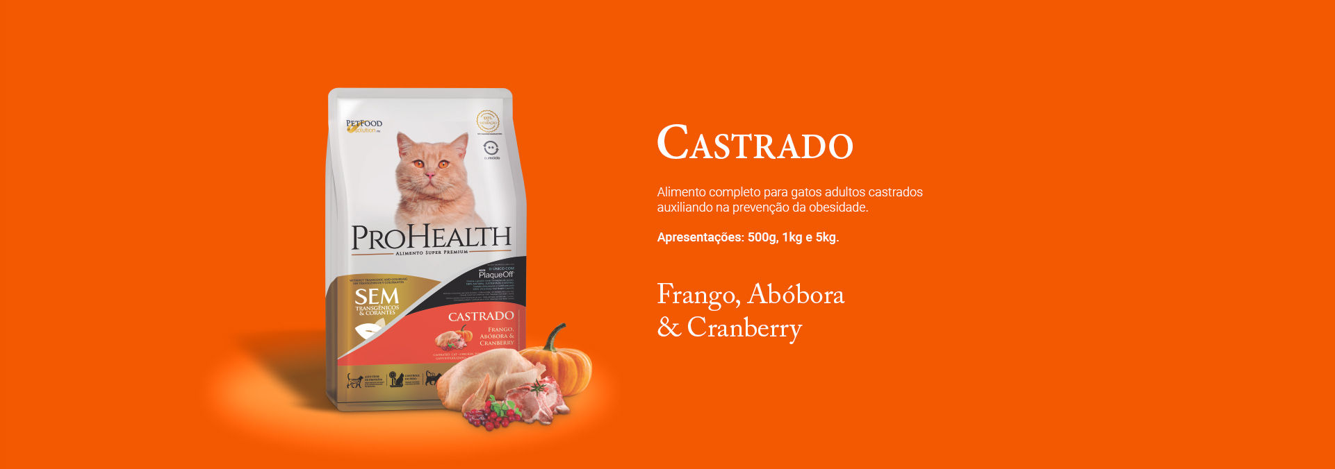 Ração ProHealth gatos castrado frango e abóbora  de 500g
