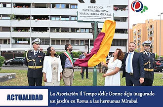 La Asociación Il Tempo delle Donne deja inagurado un jardín en Roma a las hermanas Mirabal