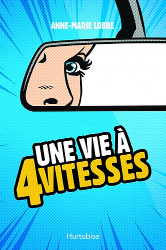 Une vie à quatre vitesses
