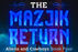 The Mazjik Return - 91