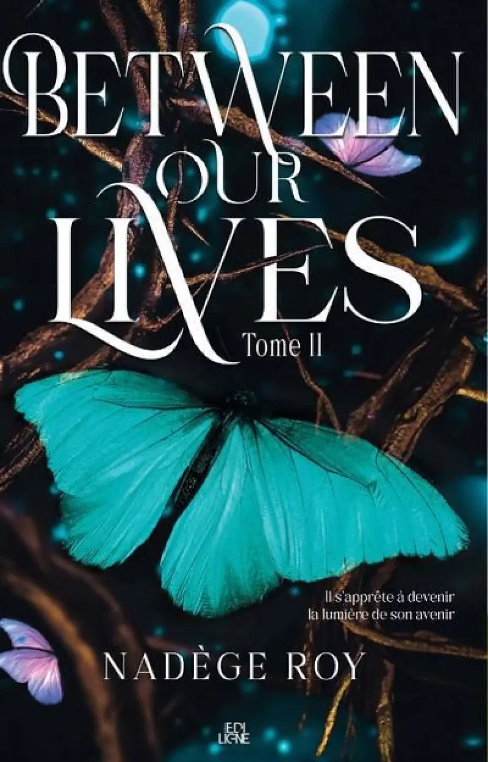 Between Our Lives – Tome 2 💔✨📚de Nadège Roy