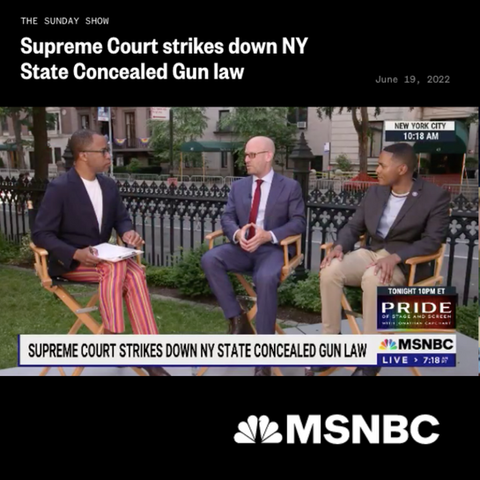 MSNBC: Supreme Court strikes down NY State Concealed Gun law (June 26, 2022)