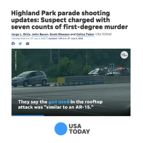 USA Today: Highland Park parade shooting live updates: Gunman fired 70 rounds, planned assault for weeks, police say; seventh victim dies (July 5, 2022)