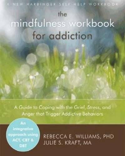 Mindfulness workbook for addictive behavior
