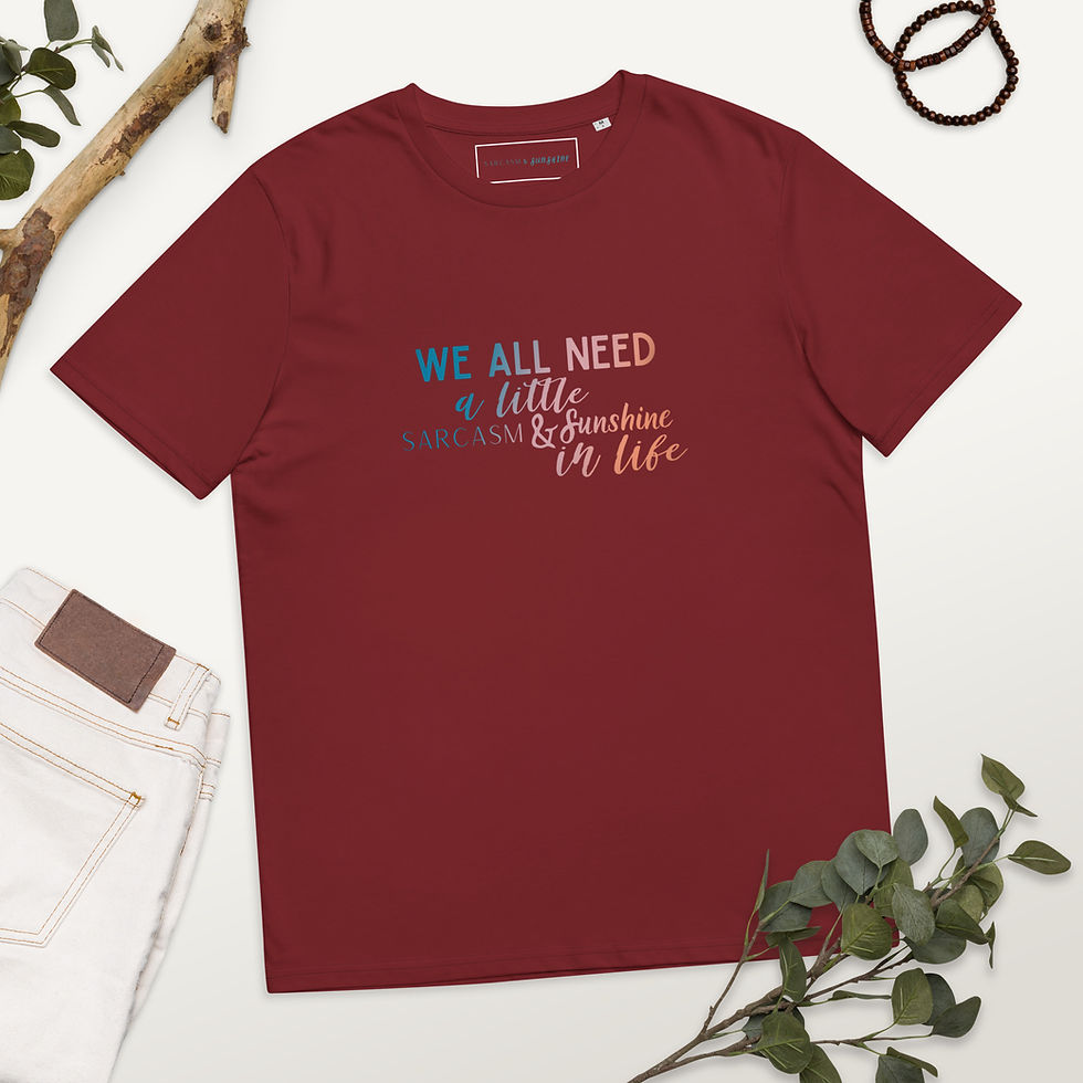 Thumbnail: Sarcasm & Sunshine - Unisex organic cotton t-shirt