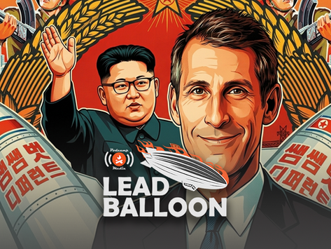 Lead Balloon Ep. 68 - Seth Rogen Film, The Interview, Sparks a North Korean Hack Attack and a Hollywood PR Debacle for Sony Pictures' CEO