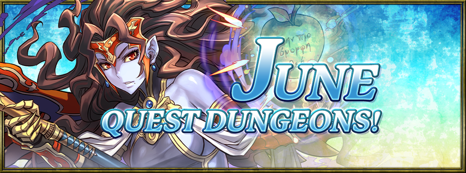 June Quest Dungeons!
