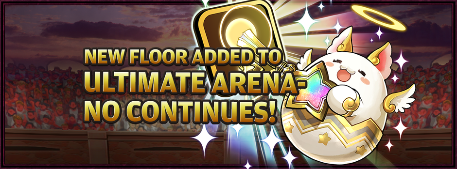 New Floor Added to Ultimate Arena-No Continues!