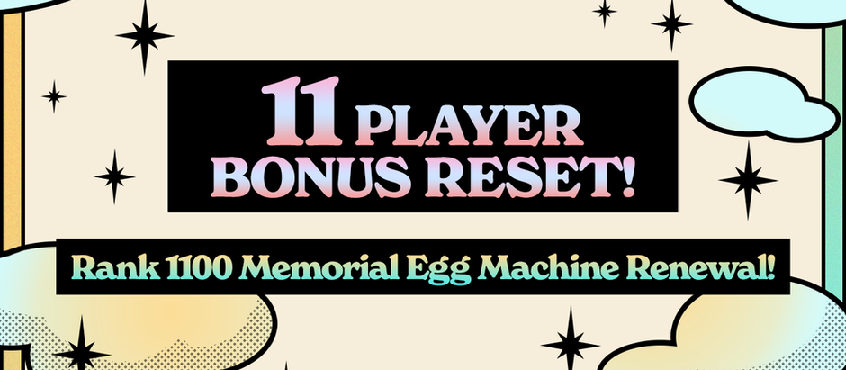 11 Player Bonus Reset