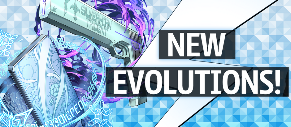 New Evolutions!