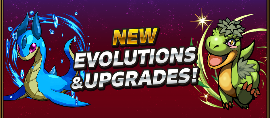 New Evolutions & Upgrades!