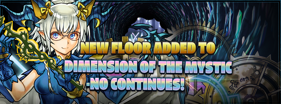 New Floor Added to Dimension of the Mystic-No Continues!