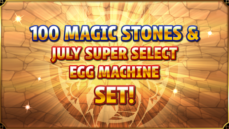 100 Magic Stones & July Super Select Egg Machine Set!