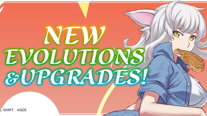 New Evolutions & Upgrades!