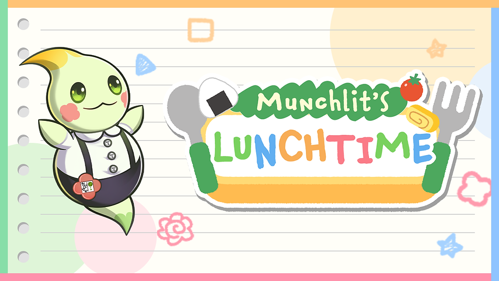 Munchlit's Lunchtime