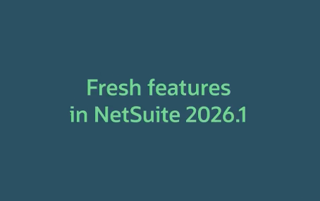 NetSuite 2026 Release 1: AI Moves From Assistant to Operator