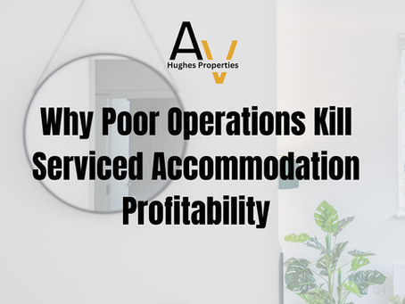Why Poor Operations Kill Serviced Accommodation Profitability