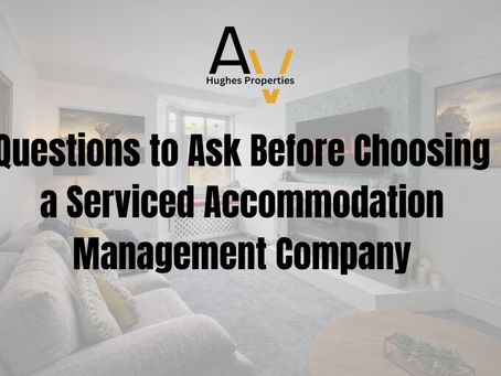 Questions to Ask Before Choosing a Serviced Accommodation Management Company