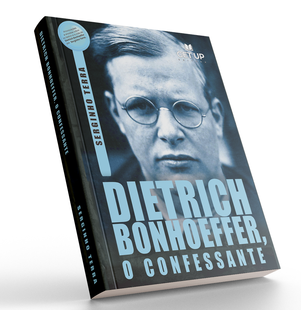 DIETRICH BONHOFFER, O CONFESSANTE