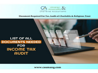 Document Required for filing Tax Audit and ITR & for registration under 12A and 80G (of Charitable/ Religious Institution)